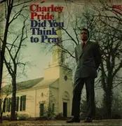 LP - Charley Pride - Did You Think To Pray