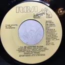 7inch Vinyl Single - Charley Pride - I'll Be Leaving Alone