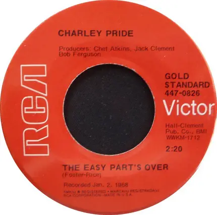 Charley Pride - Just Between You And Me / The Easy Part's Over