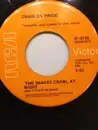 7inch Vinyl Single - Charley Pride - The Snakes Crawl At Night