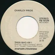 Charley Pride - Then Who Am I