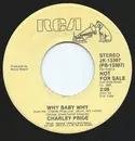 7inch Vinyl Single - Charley Pride - Why Baby Why