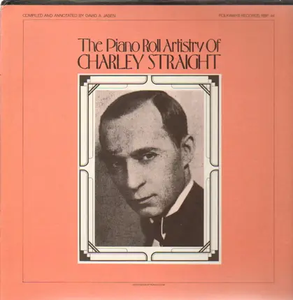 Charley Straight - The Piano Roll Artistry Of