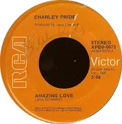 7inch Vinyl Single - Charley Pride - Amazing Love / Blue Ridge Mountains Turnin' Green