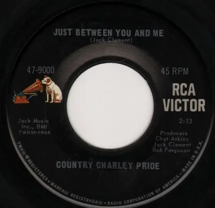 Charley Pride - Detroit City / Just Between You And Me
