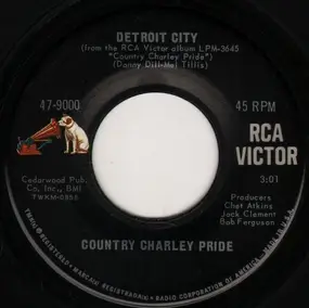 Charley Pride - Detroit City / Just Between You And Me