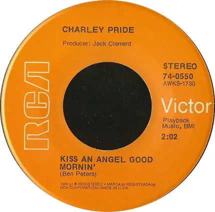 Charley Pride - Kiss An Angel Good Mornin'