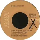 7inch Vinyl Single - Charley Pride - Hope You're Feelin' Me (Like I'm Feelin' You)