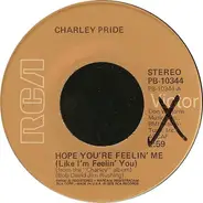 Charley Pride - Hope You're Feelin' Me (Like I'm Feelin' You)