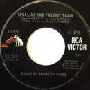 7inch Vinyl Single - Charley Pride - Spell Of The Freight Train / Does My Ring Hurt Your Finger
