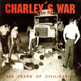 Charley's War - 1000 Years Of Civilisation