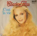7inch Vinyl Single - Charlene Tilton - C'est La Vie