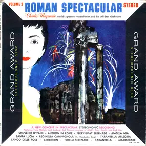 Charles Magnante - Roman Spectacular Volume 2