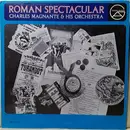 LP - Charles Magnante And His Orchestra - Roman Spectacular