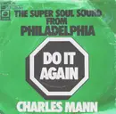 7inch Vinyl Single - Charles Mann - Do It Again