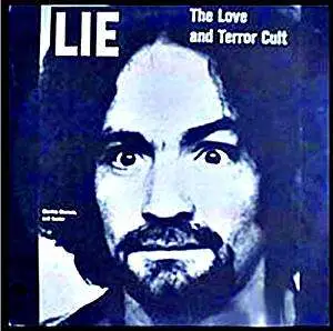 Charles Manson - Lie:The Love And Terror Cult