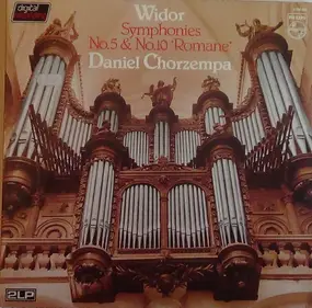 Widor - Symphonies No.5 & No.10 "Romane"