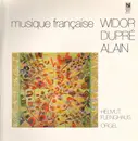 LP - Charles-Marie Widor , Marcel Dupré , Jehan Alain - Helmut Fleinghaus - Musique Française - Digital Recording