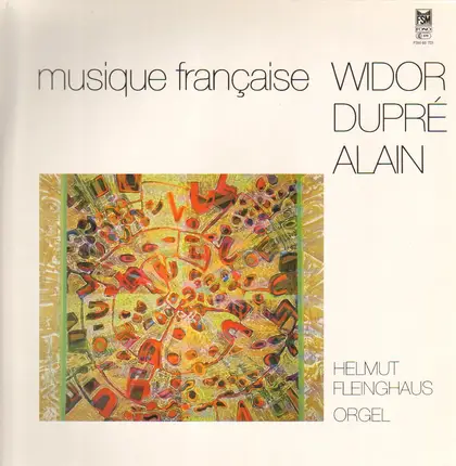 Charles-Marie Widor , Marcel Dupré , Jehan Alain - Helmut Fleinghaus - Musique Française