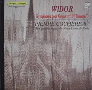 LP - Charles-Marie Widor , Pierre Cochereau - Symphonie Pour Orgue N° 10 'Romane'