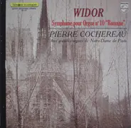 Widor / Pierre Cochereau - Symphonie Pour Orgue N° 10 'Romane'