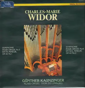 Charles-Marie Widor - Symphonie Nr. 5, Nr. 6, Günther Kaunzinger