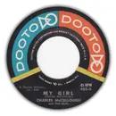 7inch Vinyl Single - Charles McCullough & The Silks - My Girl / Zorro