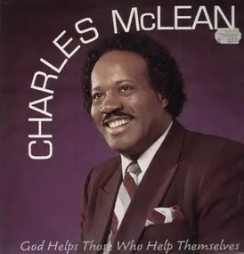 Charles McLean - God Helps Those Who Help Themselves
