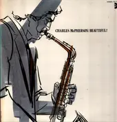 Charles McPherson - Beautiful!
