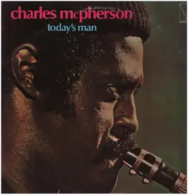 Charles McPherson - Today's Man