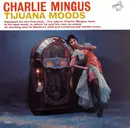 LP - Charles Mingus - Tijuana Moods
