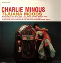 LP - Charles Mingus - Tijuana Moods