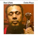 CD - Charles Mingus - Blues & Roots