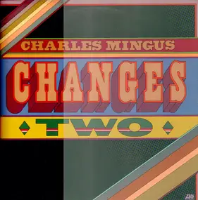 Charles Mingus - Changes Two