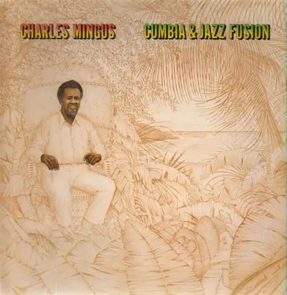 Charles Mingus - Cumbia & Jazz Fusion
