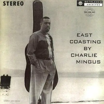 Charles Mingus - East Coasting
