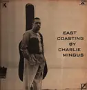 LP - Charles Mingus - East Coasting - Gatefold