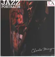 Charles Mingus - Jazz Portraits