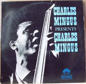 Charles Mingus - Presents Charles Mingus