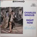 LP - Charles Mingus - Right Now: Live At The Jazz Workshop
