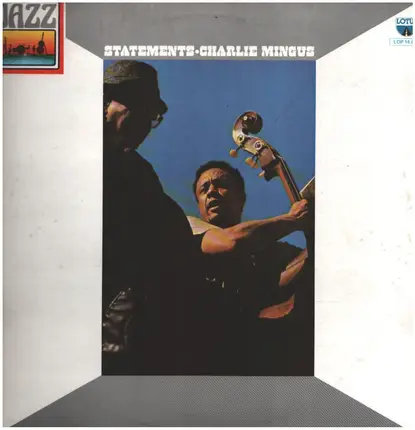 Charles Mingus - Statements
