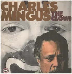 Charles Mingus - The Clown