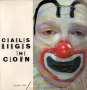 LP - Charles Mingus - The Clown = 道化師 - Mono