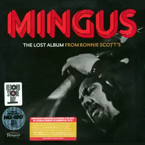 Charles Mingus - The Lost Album From Ronnie Scott's