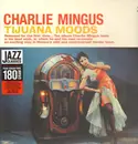 LP - Charles Mingus - Tijuana Moods - 180g