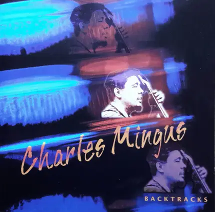 Charles Mingus - Backtracks