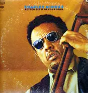 Charles Mingus - Better Git It In Your Soul