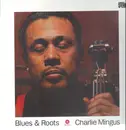 LP - Charles Mingus - Blues & Roots - 180 Gram