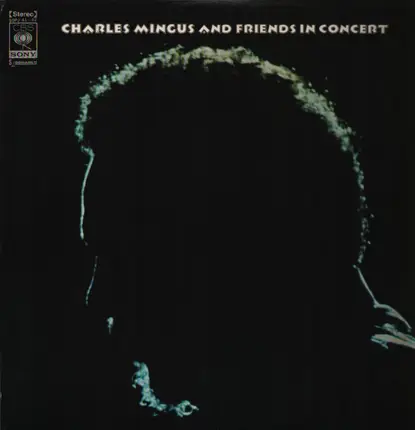 Charles Mingus - Charles Mingus and Friends in Concert