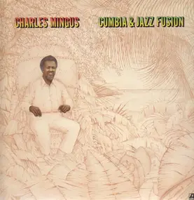 Charles Mingus - Cumbia & Jazz Fusion